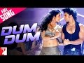 Dum Dum - Full Song - Band Baaja Baaraat