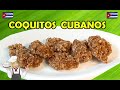 Coquitos cubanos receta paso a paso