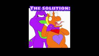 Barney can absolutely destroy buddy