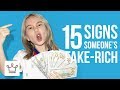 15 Signs Someone Is FAKE RICH