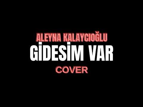 Aleyna Kalaycıoğlu Gidesim Var Prod Erencan Çolak 