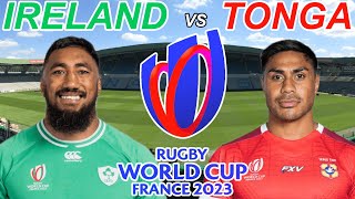 IRELAND vs TONGA Rugby World Cup 2023 Live Commentary