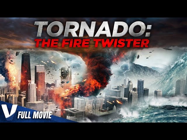TORNADO aka THE FIRE TWISTER - FULL ACTION MOVIE IN ENGLISH class=