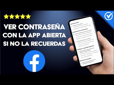 ¿Cómo ver la contraseña de mi cuenta de FACEBOOK si está abierto y no me acuerdo?