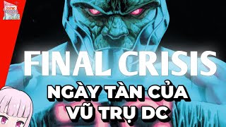 FINAL CRISIS | TÓM TẮT SỰ KIỆN | TẠP HÓA COMIC