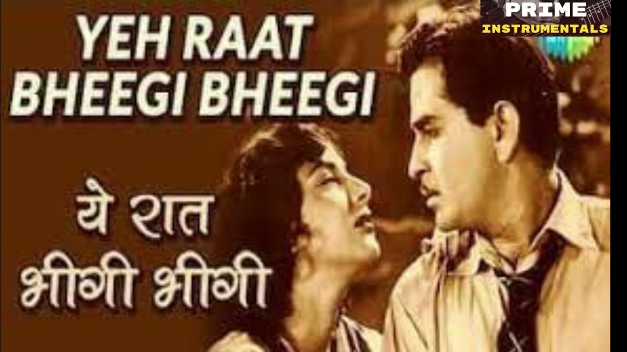 Yeh Raat Bheegi Bheegi Lyrics In English Yeh Raat Bheegi Bheegi | Instrumental | Chori Chori | Music: Shankar