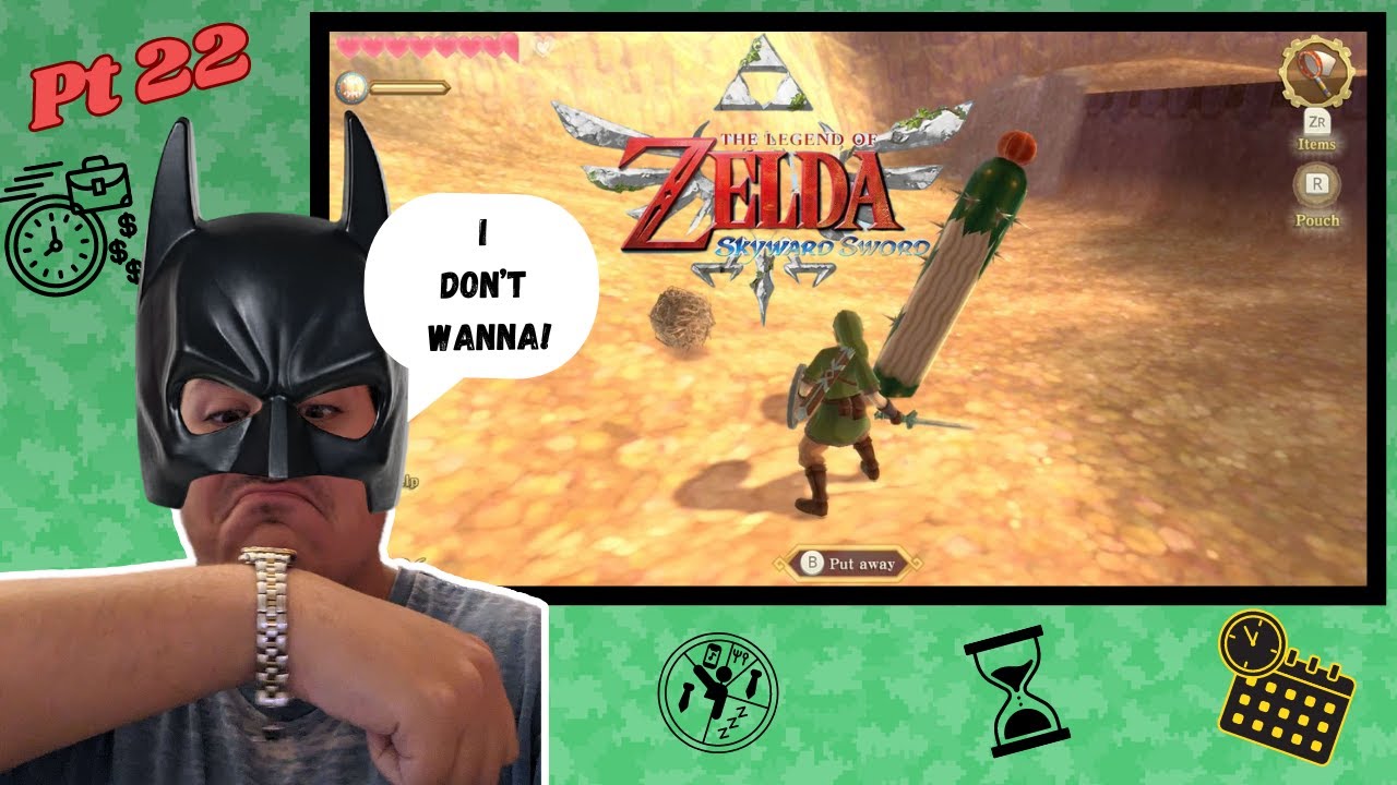 Time Management Skills | The Legend Of Zelda: Skyward Sword | Part 22 | The Game Cast