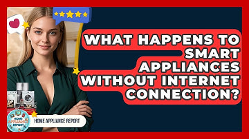 What Happens To Smart Appliances Without Internet Connection? - Home Appliance Report