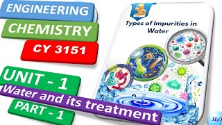 INTRODUCTION OF WATER || CY3151 ENGINEERING CHEMISTRY  || WATER AND ITS TREATMENT .