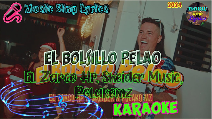 EL BOLSILLO PELAO - EL ZARCO HP ❌ ‪SHEIDER MUSIC‬ (Karaoke/Lyrics Oficial) Music Sing Lyrics🎵
