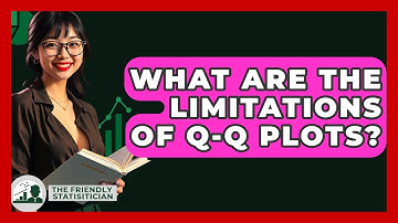 What Are The Limitations Of Q-Q Plots? - The Friendly Statistician