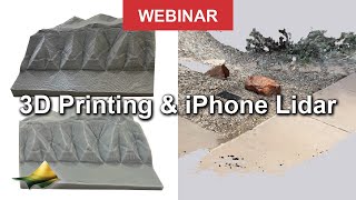 Webinar: 3D Printing & iPhone Lidar