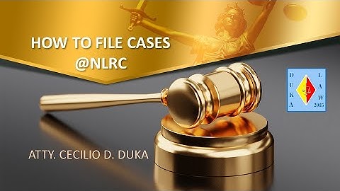 HOW TO FILE CASES @NLRC