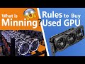 How to buy Used Graphic Card complete guide|Explaining what is Minning|