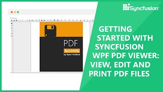 View, Edit and Print PDF Files Using WPF PDF Viewer of Syncfusion