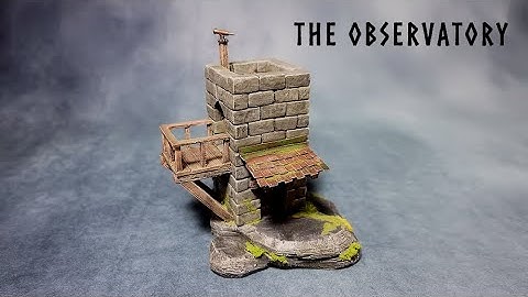 The Observatory: Wargame Terrain Build for RPG