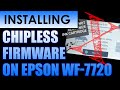How to Convert Epson WF-7720 Sublimation printer to Chipless Firmware