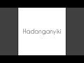 Hadanganyiki Hadanganyiki