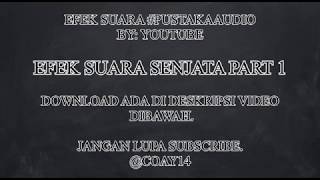 26 EFEK SUARA SENJATA PART 1 - DOWNLOAD PUSTAKA YOUTUBE 26 EFEK SUARA SENJATA PART 1 - DOWNLOAD PUSTAKA YOUTUBE