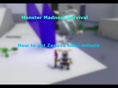 How To Get A Zenova Kills Defeats Roblox Monster Madness