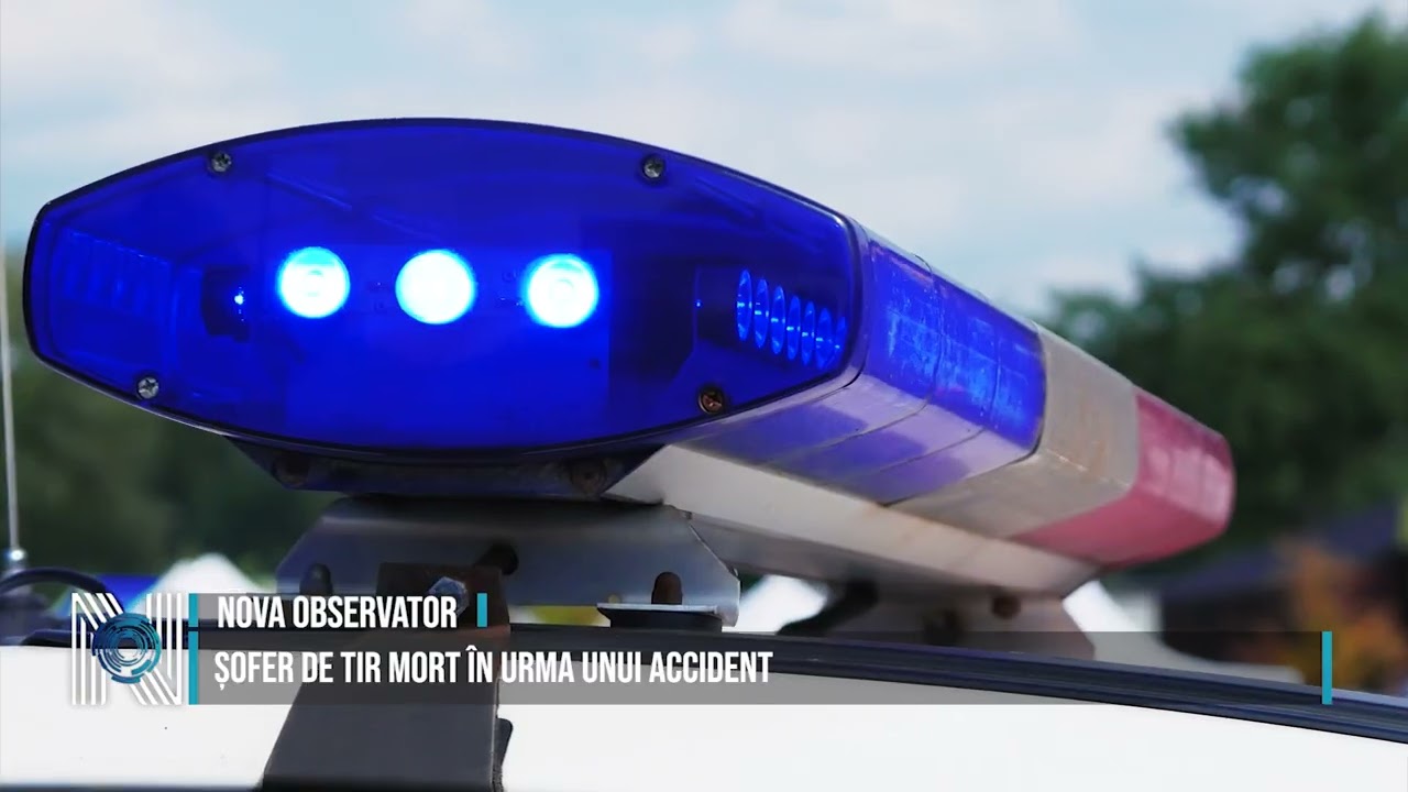 ȘOFER DE TIR MORT ÎN URMA UNUI ACCIDENT ȘOFER DE TIR MORT ÎN URMA UNUI ACCIDENT