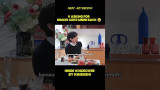 taehyung asking for kimchi container back 😂 Hindi voiceover #bts