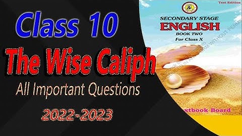 The Wise Caliph Part 3||All Important Questions Class 10|| Sindh Text Book 2022-2023