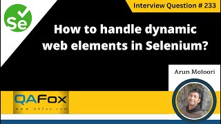 how to handle dynamic web elements in selenium (selenium interview question #233)