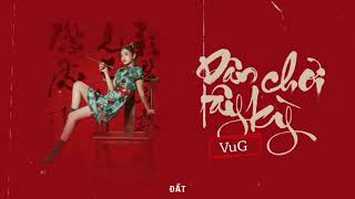 Dân Chơi Tây Kỳ -  VuG