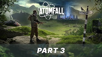 Atomfall - Part 3