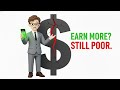 Why You Feel Poor Even When You Earn More