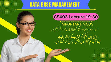 CS403 Final Term Preparation 2025 Important MCQS Lectures 19-30