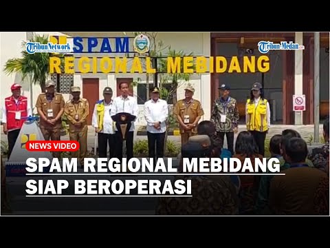 Diresmikan Presiden Jokowi, SPAM Regional Mebidang Seharga Rp 948 Miliar Siap Beroperasi