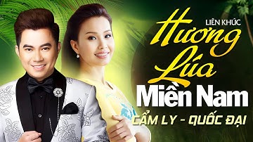Cẩm Ly & Quốc Đại - Hương Lúa Miền Nam, Anh Đi Giữ Vườn | Official MV