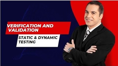 Verification and validation/static testing and dynamic testing/quality assurance and quality control