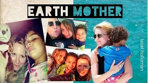 LAUREL HOLLOMAN - Earth Mother