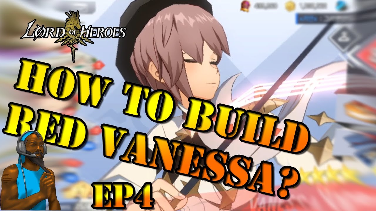 Lord of Heroes How to Build Episode 04 YouTube