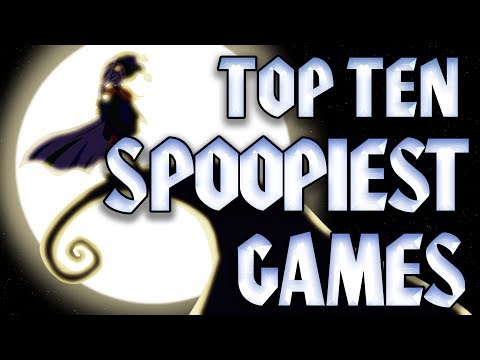 Top Ten Spoopiest Games