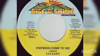 Luciano - Empress Come To Me (Good Times Riddim)