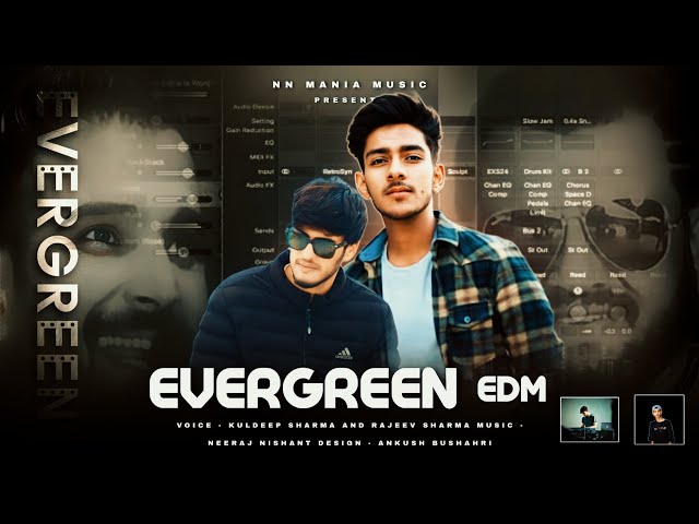 || Evergreen EDM ||￼ Neeraj Nishant || NN music mania class=