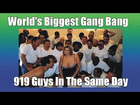 World's Biggest Gang Bang (919 Guys In The Same Day)