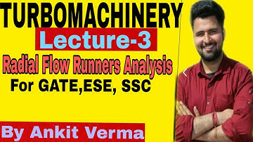 LECTURE 3  TURBOMACHINERY RADIAL FLOW RUNNERS ANALYSIS