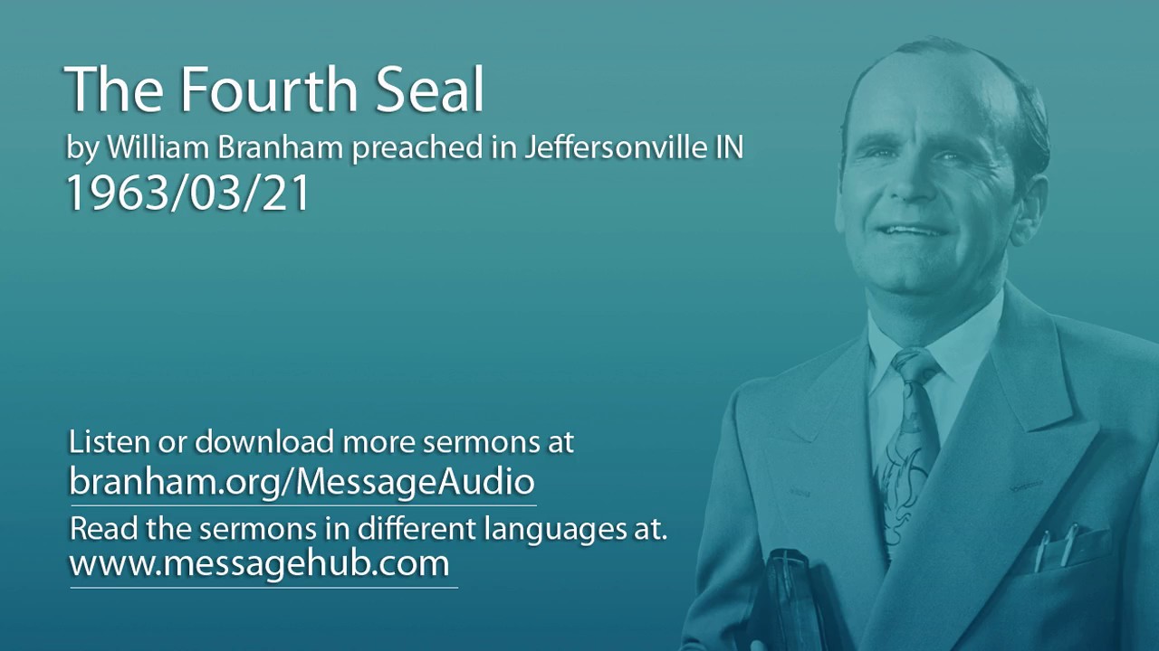 The Fourth Seal (William Branham 63/03/21)
