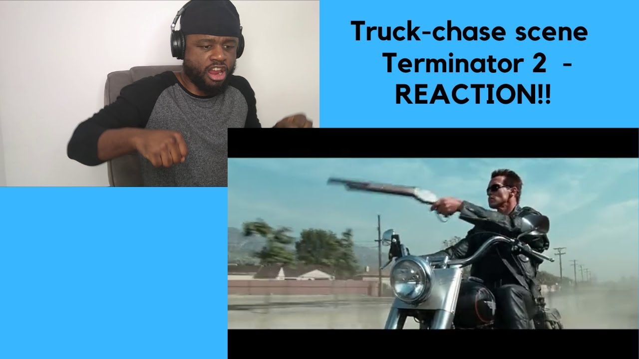 Truck-chase scene Terminator 2 -REACTION!!!!