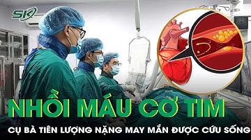 Cứu sống cụ bà 86 tuổi nhồi máu cơ tim cấp tiên lượng nặng | SKĐS