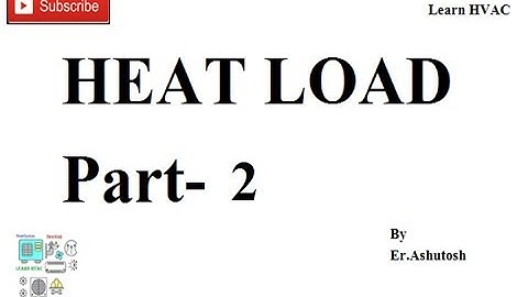 Heat Load Calculation II हिट लोड II Part 2