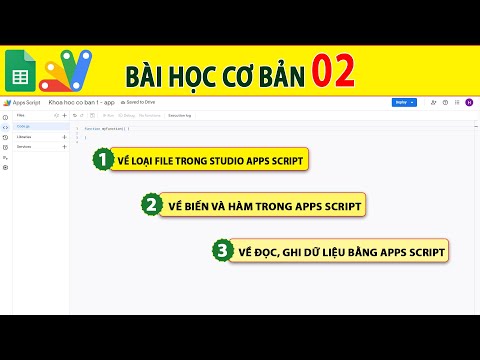 Google sheet Apps script Bài học cơ bản 2 - Studio apps script Biến Hàm Đọc và Ghi dữ liệu vào ra