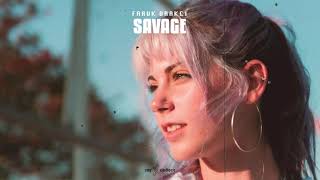 Faruk Orakci - Savage |  Resimi