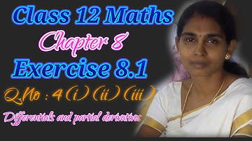 12th Maths Exercise 8.1 Q. NO 4 (i) (ii) (iii) Chapter 8 Differentials and Partial Derivatives