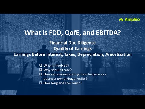 What is FDD, QofE and EBITDA - video from Ampleo Company